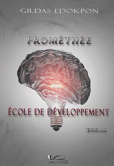 Prométhée : école de développement : essai