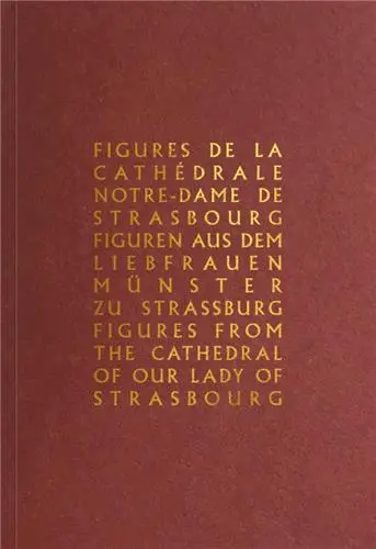 Figures de la Cathédrale Notre-Dame de Strasbourg