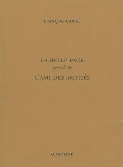 La belle page. L'ami des amitiés