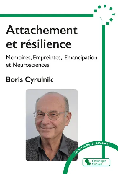 Attachement et résilience : mémoires, empreintes, émancipation et neurosciences. Vingt et une questions pour prévenir les contresens