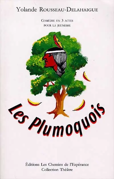 Les Plumoquois : comédie en trois actes