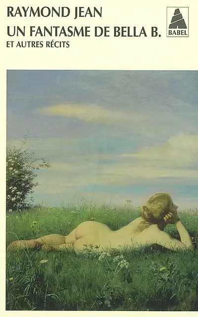 Un fantasme de Bella B. : et autres récits