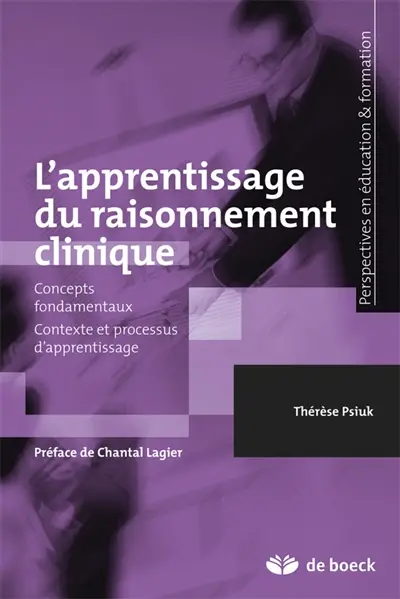 L'apprentissage du raisonnement clinique : concepts fondamentaux, contexte et processus d'apprentissage