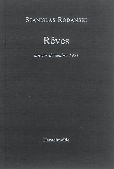 Rêves : janvier-décembre 1951