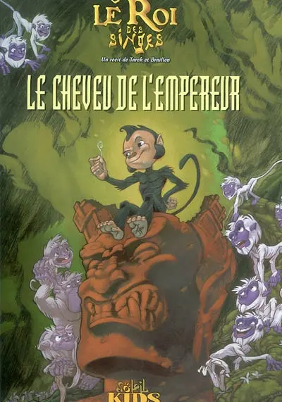 Le roi des singes. Vol. 1. Le cheveu de l'empereur