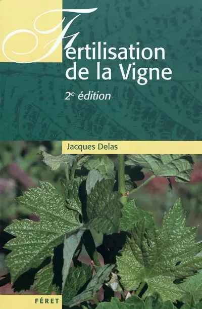 La fertilisation de la vigne : contribution à une viticulture durable