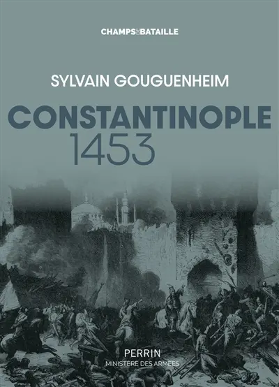 Constantinople 1453 : la ville est tombée !