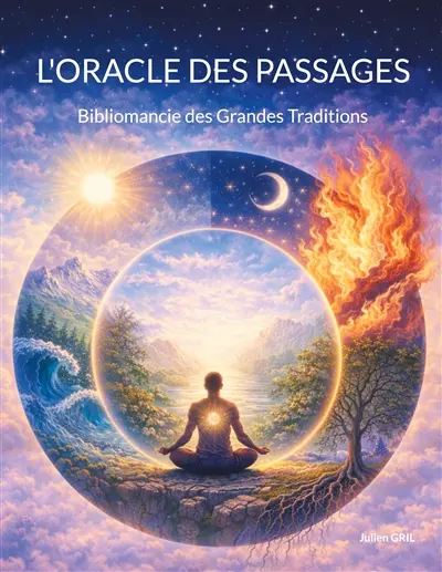 L'oracle des passages : Bibliomancie des Grandes Traditions