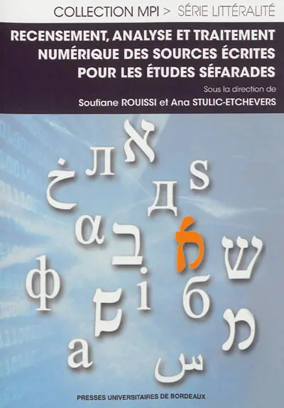 Recensement, analyse et traitement numérique des sources écrites pour les études séfarades