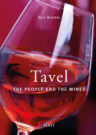 Tavel : the people and the wines