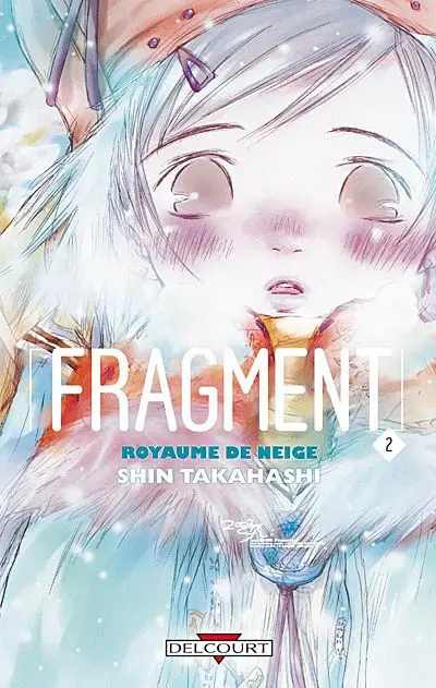 Fragment : royaume de neige. Vol. 2