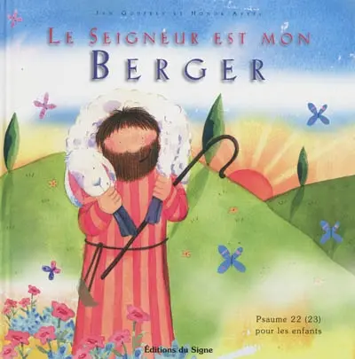 Le Seigneur est mon berger : psaume 22 (23) pour les enfants