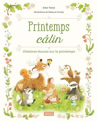 Printemps câlin : histoires douces sur le printemps