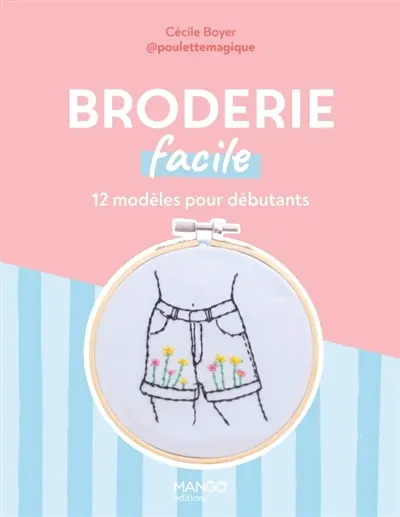 Broderie facile : 12 modèles pour débutants
