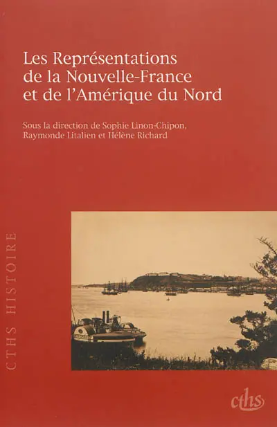 Les représentations de la Nouvelle-France et de l'Amérique du Nord