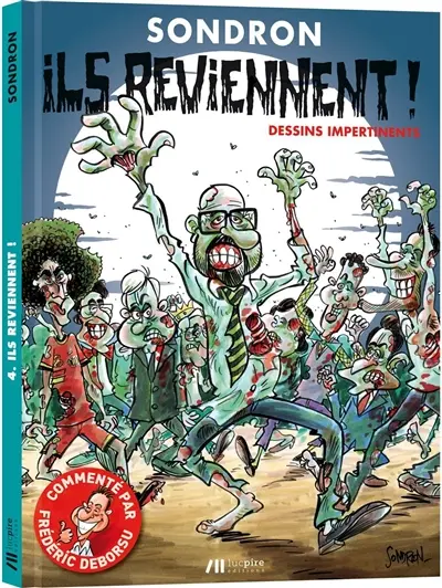 Dessins impertinents. Ils reviennent !