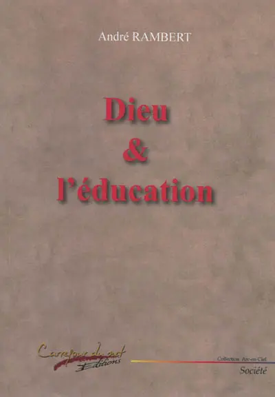 Dieu & l'éducation