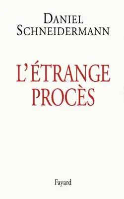 L'étrange procès