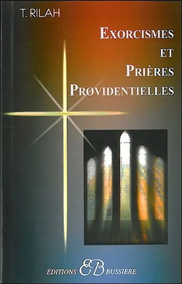 Exorcismes et prières providentielles