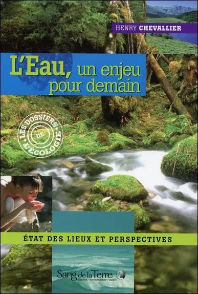 L'eau, un enjeu pour demain : état des lieux et perspectives