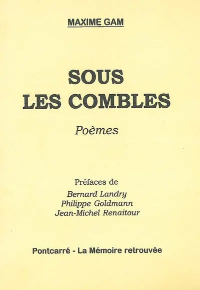 Sous les combles : poèmes
