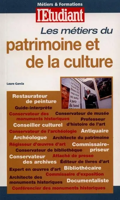 Les métiers du patrimoine et de la culture