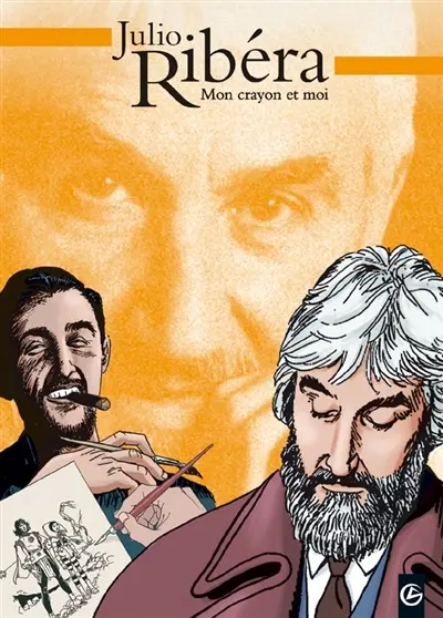 Julio Ribéra : mon crayon et moi