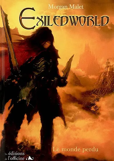 Exiledworld : le monde perdu. Vol. 1. La révélation