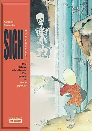 Sigh : monogatari : une histoire subculturelle d'un groupe de metal japonais