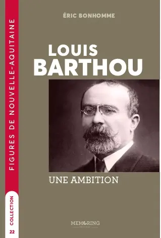 Louis Barthou : une ambition