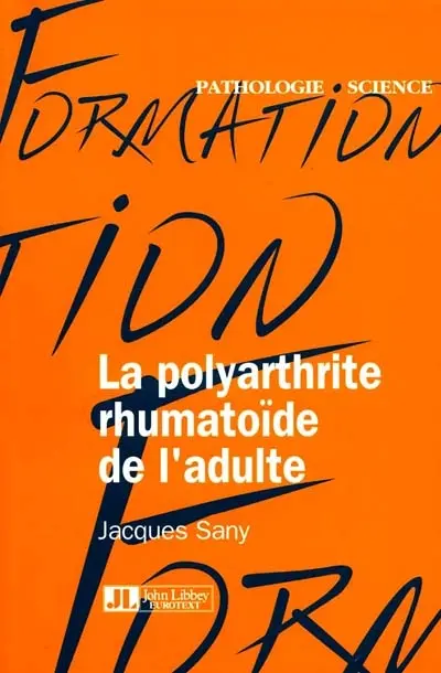 La polyarthrite rhumatoïde de l'adulte