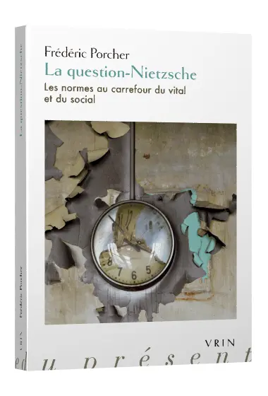 La question-Nietzsche : les normes au carrefour du vital et du social