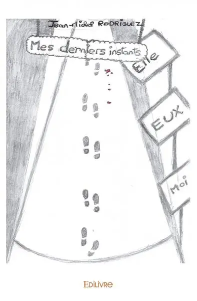 Mes derniers instants