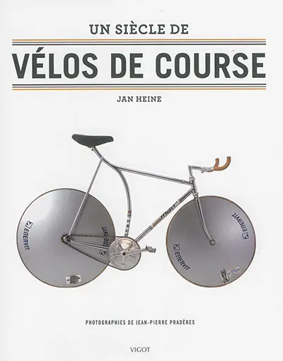 Un siècle de vélos de course