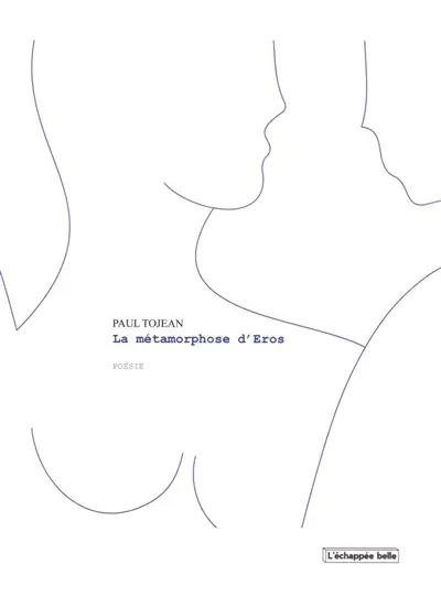 La métamorphose d'Eros