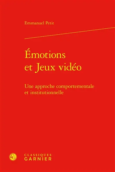 Emotions et jeux vidéo : une approche comportementale et émotionnelle