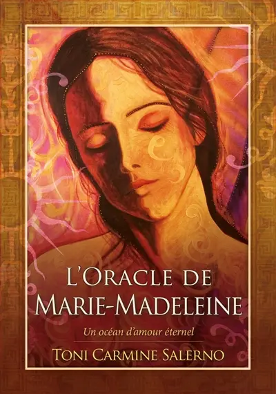 L'oracle de Marie-Madeleine : un océan d'amour éternel