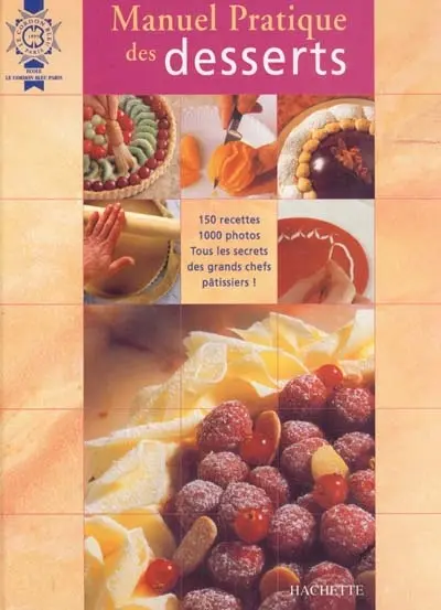 Manuel pratique des desserts
