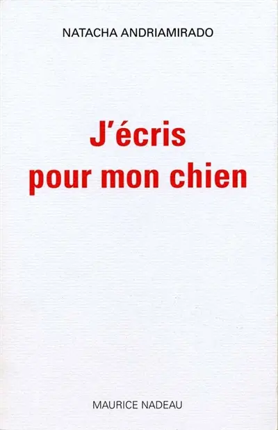 J'écris pour mon chien