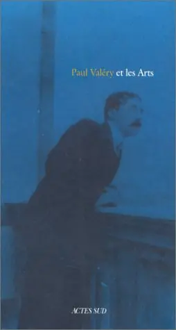 Paul Valéry et les arts