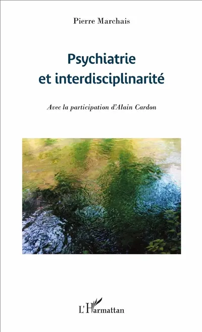 Psychiatrie et interdisciplinarité