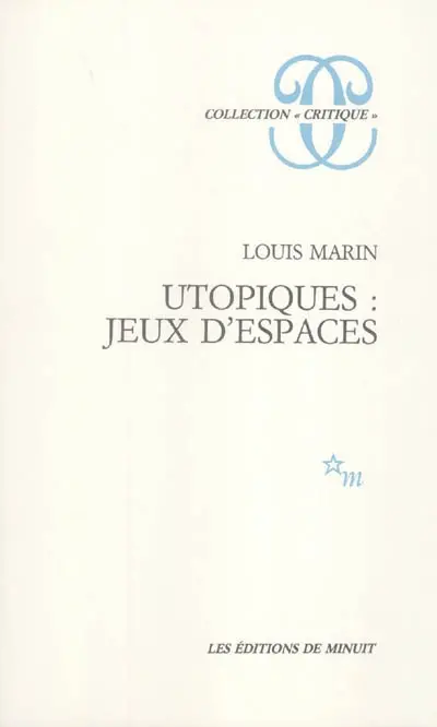 Utopiques : jeux d'espaces