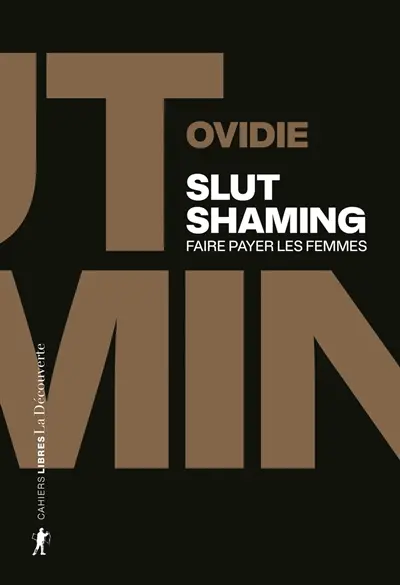 Slut shaming : faire payer les femmes