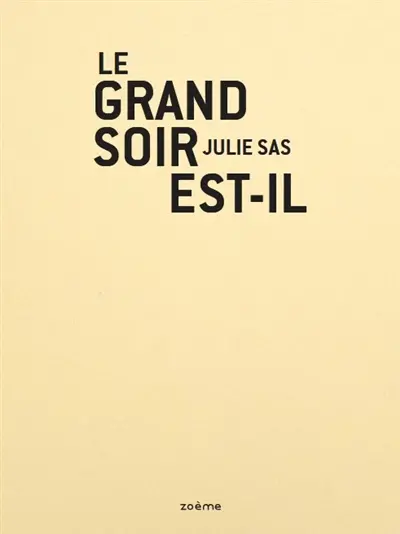 Le grand soir est-il
