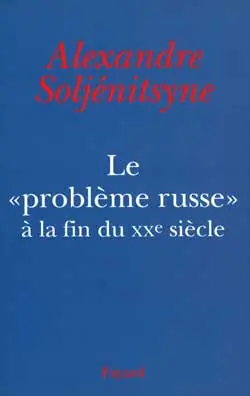 Le problème russe à la fin du XXe siècle