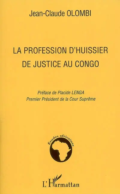 La profession d'huissier de justice au Congo