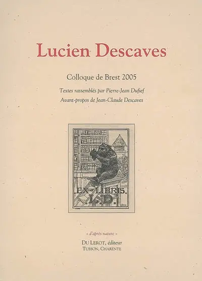 Lucien Descaves : colloque de Brest 2005