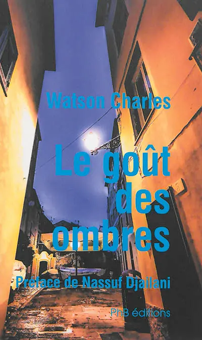 Le goût des ombres