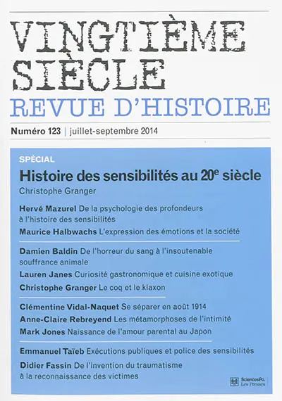 Vingtième siècle, n° 123. Histoire des sensibilités au XXe siècle