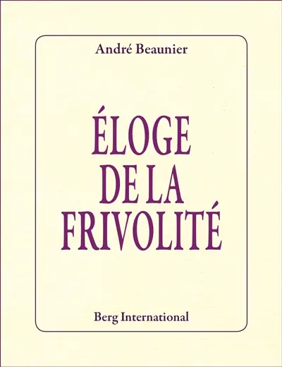 Eloge de la frivolité
